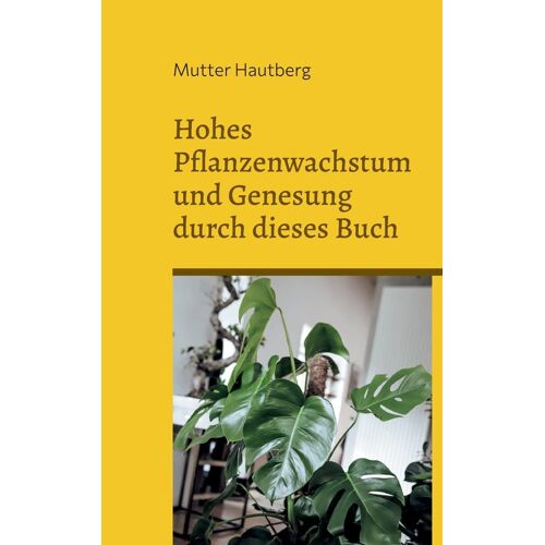 Hohes Pflanzenwachstum Und Genesung Durch Dieses Buch