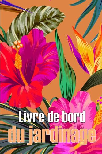 Livre De Bord Du Jardinage