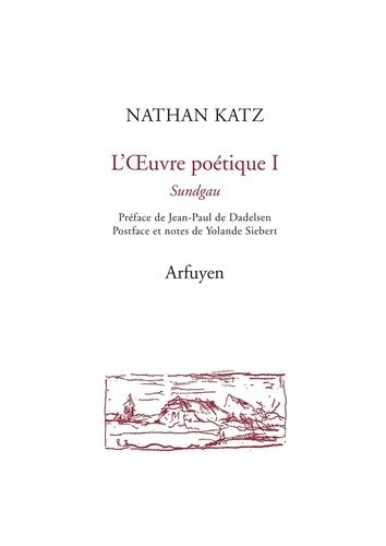 L'oeuvre Poétique - Tome 1, Sundgäu, Édition Bilingue Alémanique-Français