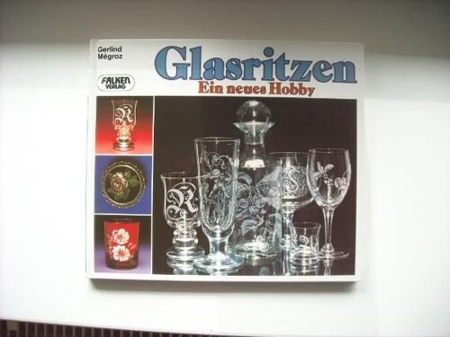 Glasritzen Ein Neues Hobby