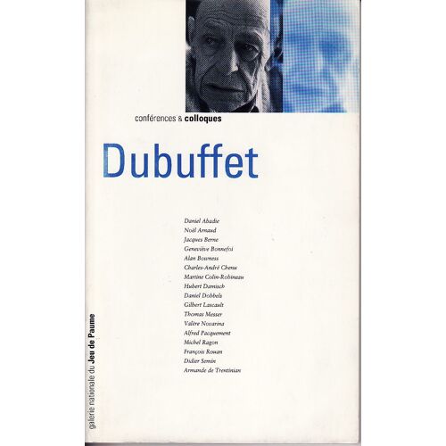 Dubuffet - Colloque, Paris, Grand Palais, 20-21 Septembre 1991