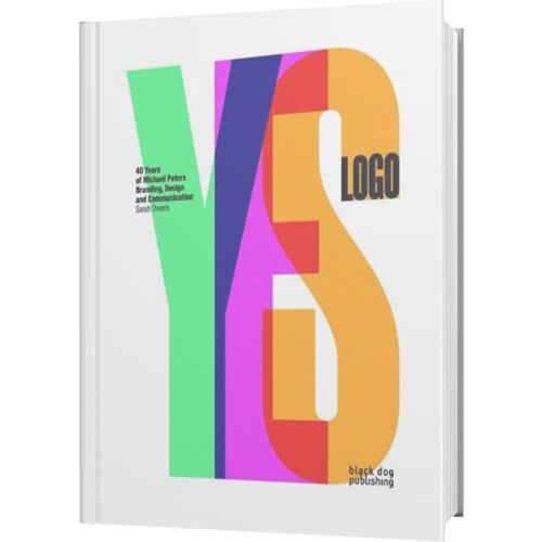 Make My Logo Bigger: 40 Years Of Branding And Design By Michael Peters And Partners