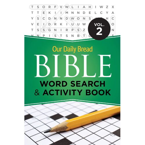 Our Daily Bread Bible Word Search & Activity Book, Volume 2