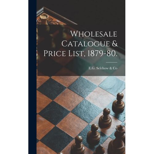 Wholesale Catalogue & Price List, 1879-80.