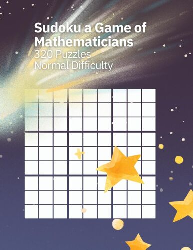 Sudoku A Game Of Mathematicians 320 Puzzles Normal Difficulty