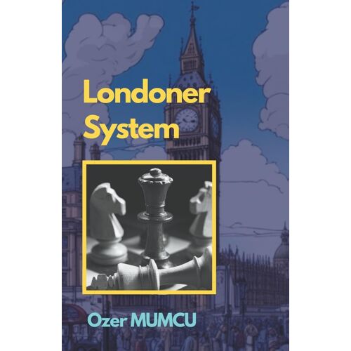 Londoner System (Chess Opening)