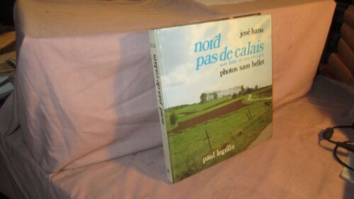 Nord Pas-De-Calais Son Âme Et Ses Visages