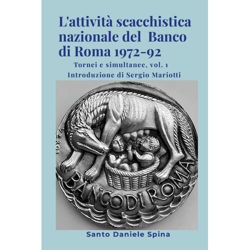 L'attività Scacchistica Nazionale Del Banco Di Roma 1972-92