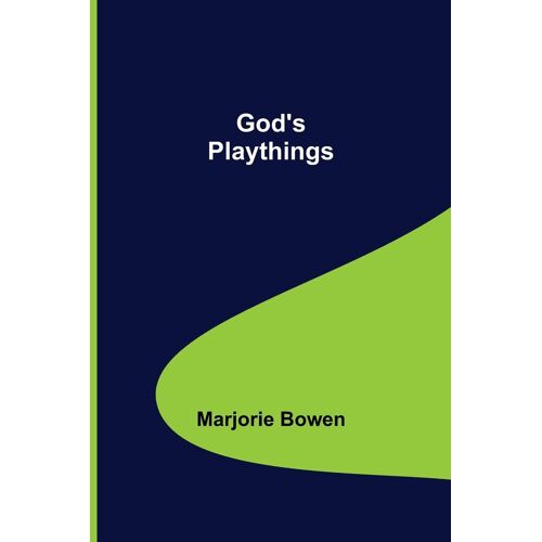 God's Playthings