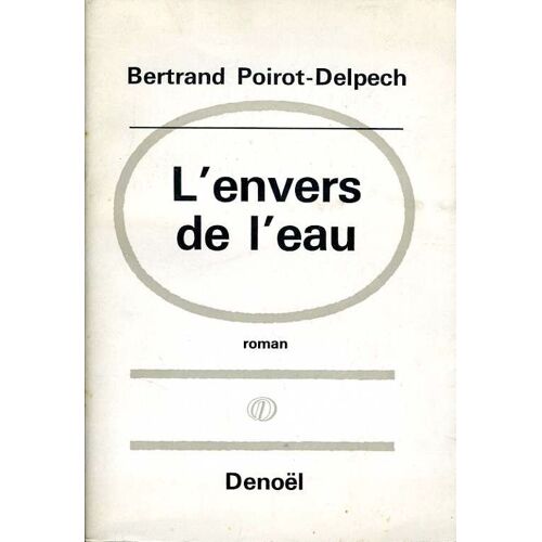 L'envers De L'eau. Roman