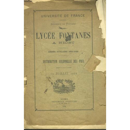 Lycee Fontanes A Niort. Annee Scolaire 1921-1922, Distribution Solennelle Des Prix. Le 13 Juillet 1922.