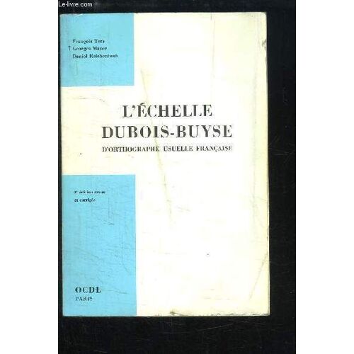 L'echelle Dubois-Buyse D'orthographe Usuelle Française.