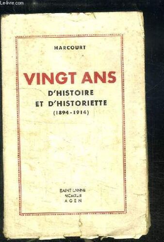 Vingt Ans D'histoire Et D'historiette (1894 - 1914)