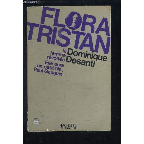 Flora Tristan. La Femme Révoltée