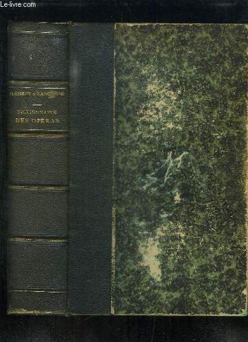 Dictionnaire Des Opéras (Dictionnaire Lyrique).
