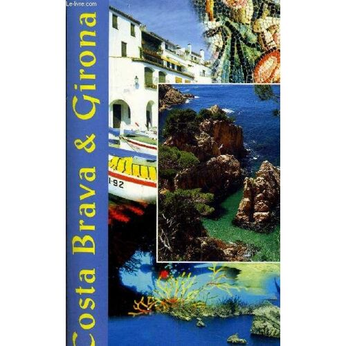 Costa Brava Et Girona.