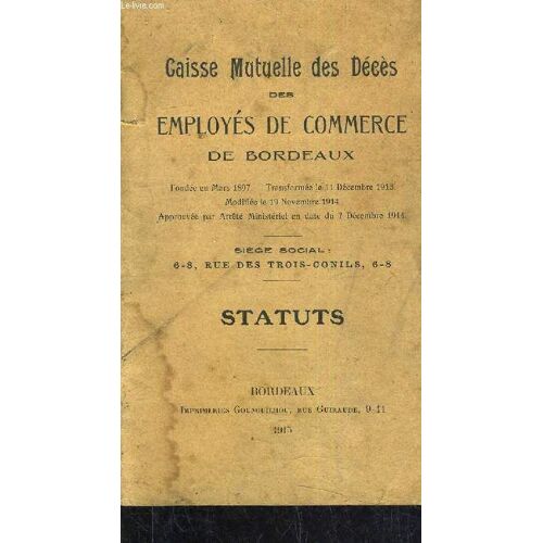 Caisse Mutuelle Des Deces Des Employes De Commerce De Bordeaux - Statuts.