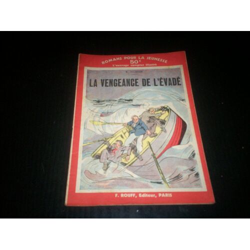 La Vengeance De L'évadé.