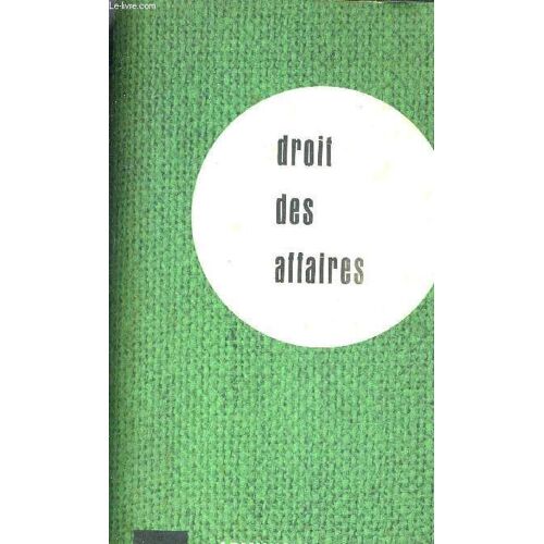 Droit Des Affaires - Administration Des Entreprises  Volume N°3.
