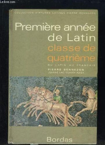 Premiere Annee De Latin. Classe De Quatrieme.