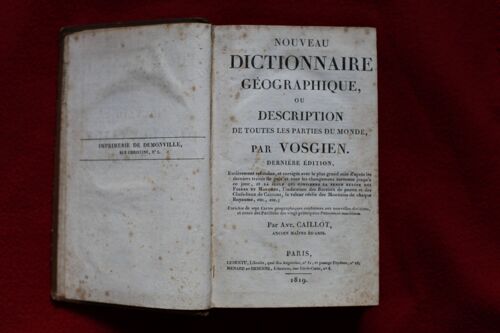 Nouveau Dictionnaire Géographique Ou Description De Toutes Les Parties Du Monde