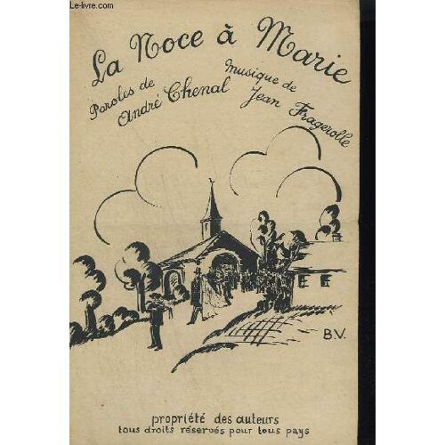 La Noce A Marie - Chant Et Piano.