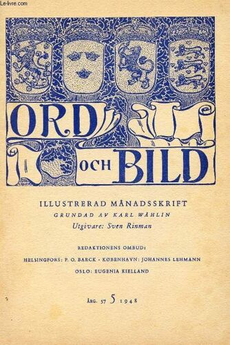 Ord Och Bild, Femtiosjunde Årgången, 1948, Femte Häftet (Innehåll: Vad Vår Kamp Gällt. Av Nils Gösta Sandblad. Fyr A Dikter: Försvarstal. Du Övergivna Hem... Långt Vill Jag Gå... Vems Händer ...