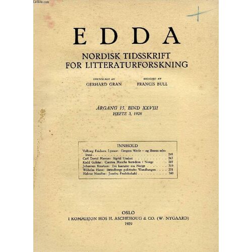 Edda, Aargang 15, Bind Xxviii, Hefte 3, 1928, Nordisk Tidsskrift For Litteraturforskning (Indhold: Valborg Erichsen Lynner: Gregers Werle - Og Ibsens Selv-Ironi. Carl David Marcus: Sigrid ...