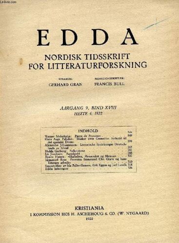 Edda, Aargang 9, Bind Xviii, Hefte 4, 1922, Nordisk Tidsskrift For Litteraturforskning (Indhold: Werner Soderhielm: Pierre De Provence. Hans Aage Paludan: Studier Over Corneilles Forhold Til ...