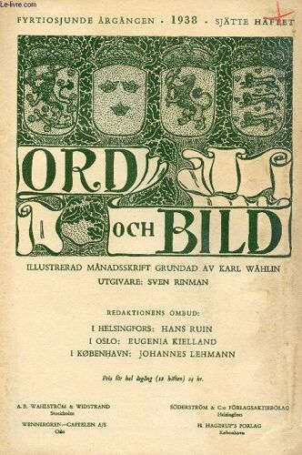 Ord Och Bild, Fyrtiosjunde Årgången, 1938, Sjätte Häftet (Innehåll: En Porträttmålare. Bernhard Österman 1870-1938. Av Carl G. Laurin. Hjalmar Gullberg. Av Olle Holmberg Bild: Hjalmar ...