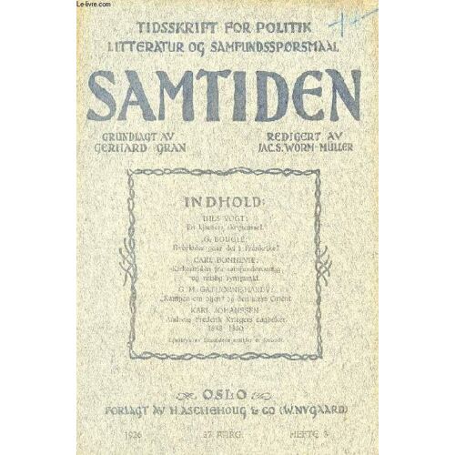 Samtiden, 1926, 37 Aarg, Hefte 3, Tidsskrift For Politik, Litteratur Og Samfundsspørgsmaal (Indhold: Nils Vogt: En Kjætters Skriftemaal. G. Bougle: Hvorledes Gaar Det I Frankrike? Carl ...