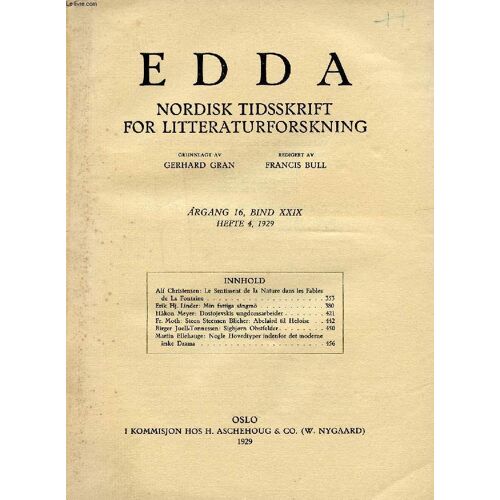 Edda, Aargang 16, Bind Xxix, Hefte 4, 1929, Nordisk Tidsskrift For Litteraturforskning (Indhold: Alf Christensen: Le Sentiment De La Nature Dans Les Fables De La Fontaine. Erik Hj. Linder: ...