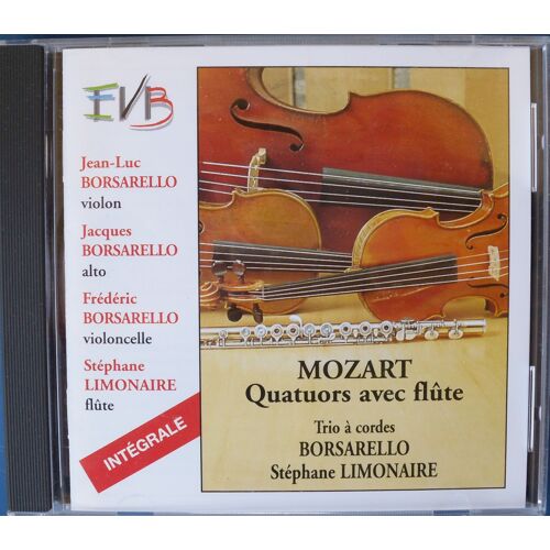 Mozart 4 Quatuors À Cordes Avec Flûte En Ré Majeur K 285 En Sol Majeur K 285a En Ut Majeur K 285b En La Majeur K 298 Avec Stéphane Limonaire (°22/5/1953 Pau) Flûte & Trio À Cordes Borsarello