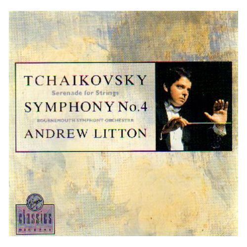 Tchaikovsky Symphony N°4 Serenade For Strings,  Par Bournemouth Symphony Orch. Dirc Andrew Litton