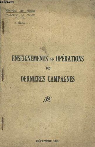 Enseignements Des Opérations Des Dernières Campagnes (Décembre 1945)