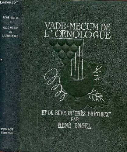 Vade-Mecum De L Oenologue Et Du Buveur Très Prétieux