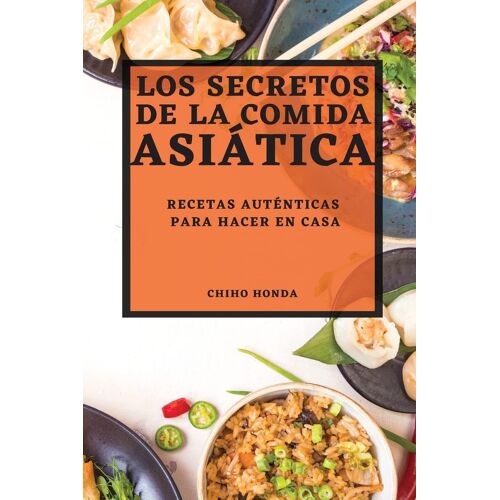 Los Secretos De La Comida Asiática 2022