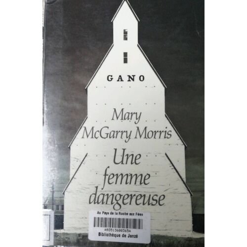 Mary Mc Garry. Une Femme Dangereuse. Julliard, 1991