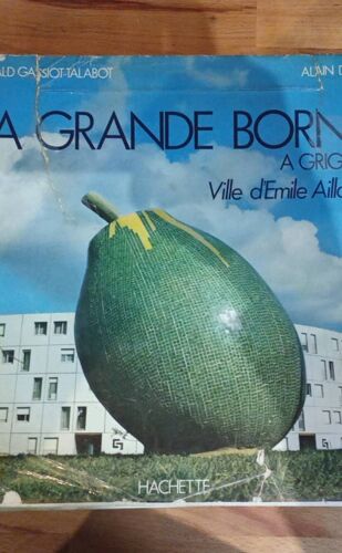 La Grande Borne - Gérald Gassiot-Talabot - Alain Devy