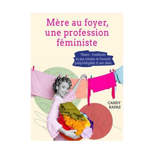 Mère Au Foyer, Une Profession Féministe