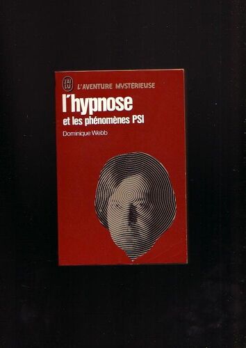 L'hypnose Et Les Phénomènes Psi L'hypnose Et Les Phénomènes Psi