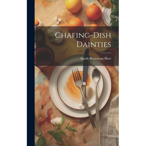 Chafing-Dish Dainties