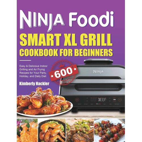 Ninja Foodi Smart Xl Grill Cookbook For Beginners