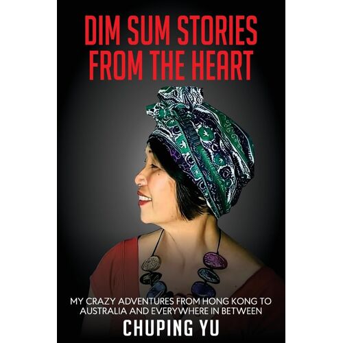 Dim Sum Stories From The Heart