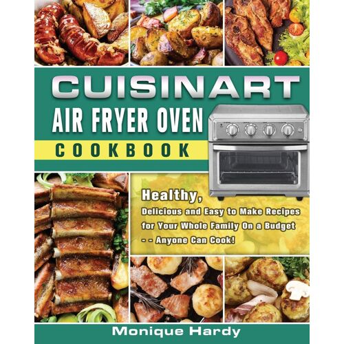 Cuisinart Air Fryer Oven Cookbook