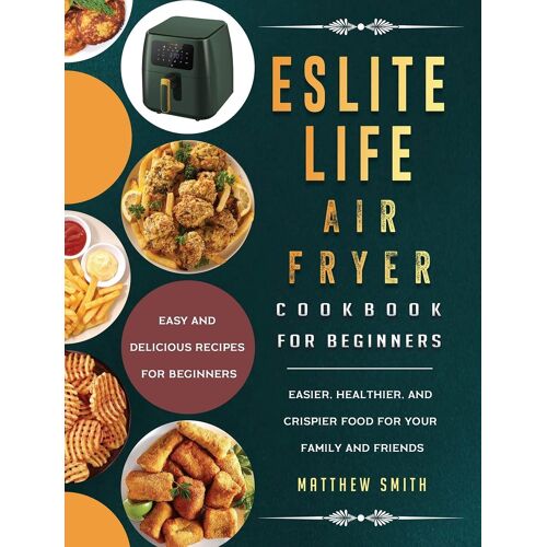 Eslite Life Air Fryer Cookbook For Beginners