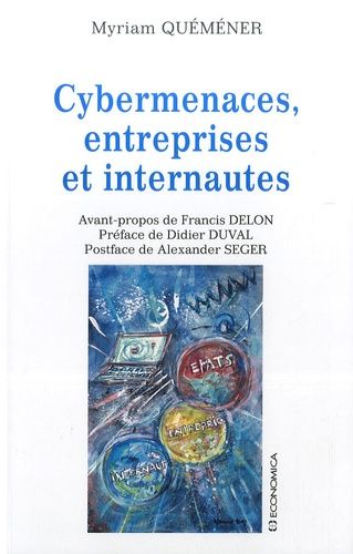 Cybermenaces, Entreprises Et Internautes
