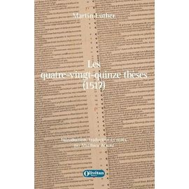Les Quatre-Vingt-Quinze Thèses (1517) - Débat Universitaire Destiné À Montrer Le Pouvoir Des Indulgences