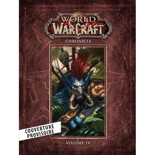 World Of Warcraft - Chroniques - Tome 4