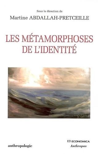 Les Métamorphoses De L'identité